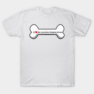 I Love My Anatolian Shepherd Dog T-Shirt